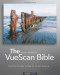 The VueScan Bible: Everything You Need to Know for Perfect Scanning (English and English Edition)