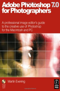 Adobe Photoshop 7.0 for Photographers, First Edition