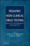 Pediatric Non-Clinical Drug Testing: Principles, Requirements, and Practice