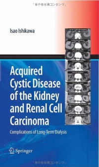 Acquired Cystic Disease of the Kidney and Renal Cell Carcinoma: Complication of Long-Term Dialysis