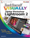 Teach Yourself VISUALLY Adobe Photoshop Lightroom 2 (Teach Yourself VISUALLY (Tech))
