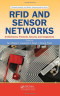 RFID and Sensor Networks: Architectures, Protocols, Security, and Integrations