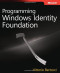 Programming Windows Identity Foundation (Dev - Pro)