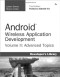 Android Wireless Application Development Volume II: Advanced Topics (3rd Edition) (Developer's Library)