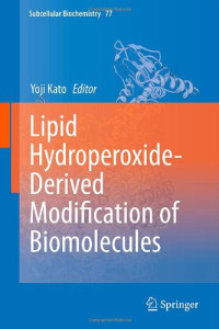Lipid Hydroperoxide-Derived Modification of Biomolecules (Subcellular Biochemistry)
