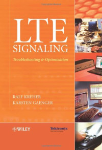 LTE Signaling: Troubleshooting and Optimization