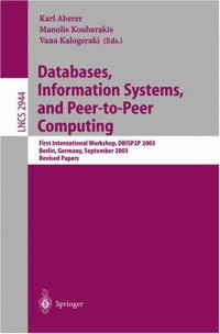 Databases, Information Systems, and Peer-to-Peer Computing: First International Workshop, DBISP2P, Berlin Germany