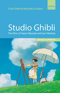 Studio Ghibli: The Films of Hayao Miyazaki and Isao Takahata