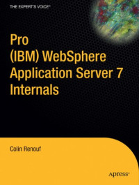 Pro (IBM) WebSphere Application Server 7 Internals
