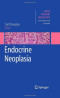Endocrine Neoplasia (Cancer Treatment and Research)