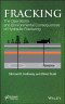 Fracking: The Operations and Environmental Consequences of Hydraulic Fracturing (Energy Sustainability)