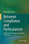 Between Compliance and Particularism: Member State Interests and European Union Law