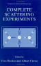 Complete Scattering Experiments (Physics of Atoms and Molecules)