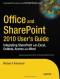 Office and SharePoint 2010 User’s Guide: Integrating SharePoint with Excel, Outlook, Access and Word