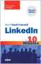 Sams Teach Yourself LinkedIn in 10 Minutes (2nd Edition) (Sams Teach Yourself -- Minutes)
