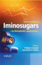 Iminosugars: From Synthesis to Therapeutic Applications