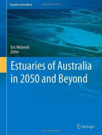 Estuaries of Australia in 2050 and beyond (Estuaries of the World)