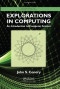 Explorations in Computing: An Introduction to Computer Science (Chapman & Hall/CRC Textbooks in Computing)