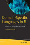 Domain-Specific Languages in R: Advanced Statistical Programming