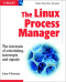 The Linux Process Manager
