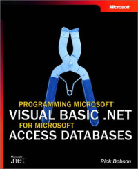 Programming Micrososft Visual Basic .NET for Microsoft Access Databases