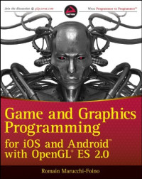 Game and Graphics Programming for iOS and Android with OpenGL ES 2.0 (Wrox Programmer to Programmer)