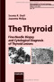 The Thyroid: Fine-Needle Biopsy and Cytological Diagnosis of Thyroid Lesions (Monographs in Clinical Cytology)