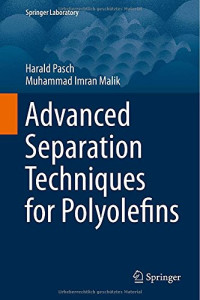 Advanced Separation Techniques for Polyolefins (Springer Laboratory)