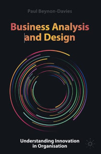 Business Analysis and Design: Understanding Innovation in Organisation