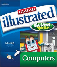 Maran Illustrated Computers Guided Tour