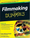 Filmmaking For Dummies (Career/Education)