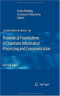 Theoretical Foundations of Quantum Information Processing and Communication: Selected Topics (Lecture Notes in Physics)