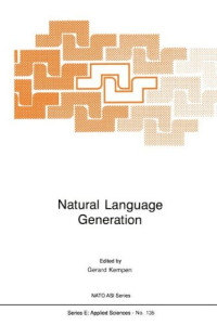 Natural Language Generation: New Results in Artificial Intelligence, Psychology and Linguistics