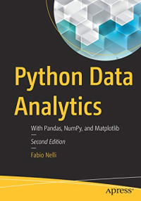 Python Data Analytics: With Pandas, NumPy, and Matplotlib
