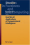 Real World Applications of Computational Intelligence (Studies in Fuzziness and Soft Computing)
