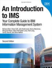 An Introduction to IMS: Your Complete Guide to IBM Information Management System (2nd Edition)