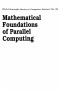 Mathematical Foundations of Parallel Computing (Series in Computer Science)