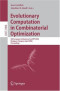 Evolutionary Computation in Combinatorial Optimization: 6th European Conference, EvoCOP 2006