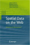 Spatial Data on the Web: Modeling and Management