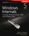 Windows® Internals: Including Windows Server 2008 and Windows Vista, Fifth Edition (PRO-Developer)