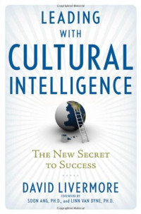 Leading with Cultural Intelligence: The New Secret to Success