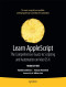 Learn AppleScript: The Comprehensive Guide to Scripting and Automation on Mac OS X, Third Edition