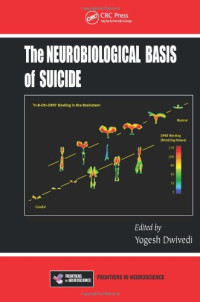 The Neurobiological Basis of Suicide (Frontiers in Neuroscience)