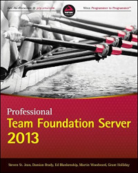 Professional Team Foundation Server 2013 (Wrox Programmer to Programmer)
