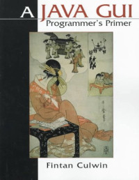 Java GUI Programmers' Primer, A