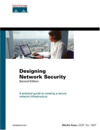 Designing Network Security (2nd Edition) (Networking Technology)