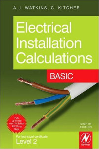 Electrical Installation Calculations: Basic, Eighth Edition: For technical certificate Level 2