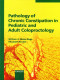 Pathology Of Chronic Constipation In Pediatric And Adult Coloproctology