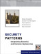 Security Patterns: Integrating Security and Systems Engineering (Wiley Software Patterns Series)