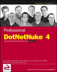 Professional DotNetNuke 4: Open Source Web Application Framework for ASP.NET 2.0 (Programmer to Programmer)